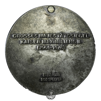 Medal :: Grosses Majestatssiegel Kaiser MaximiliansII